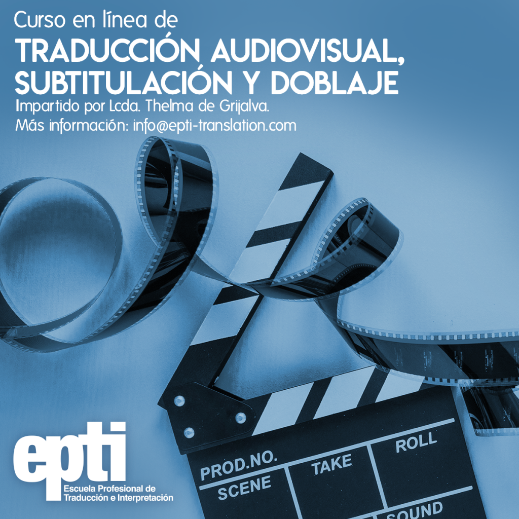 curso en línea de traducción audiovisual, subtitulación y doblaje. Información en info@epti-translation.com